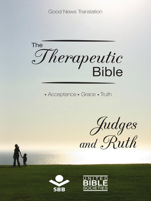 cover image of The Therapeutic Bible – Judges and Ruth